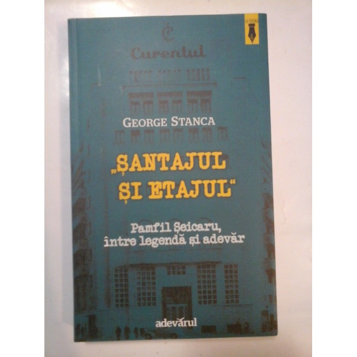 ,,SANTAJUL SI ETAJUL" - GEORGE STANCA - autograf si dedicatie